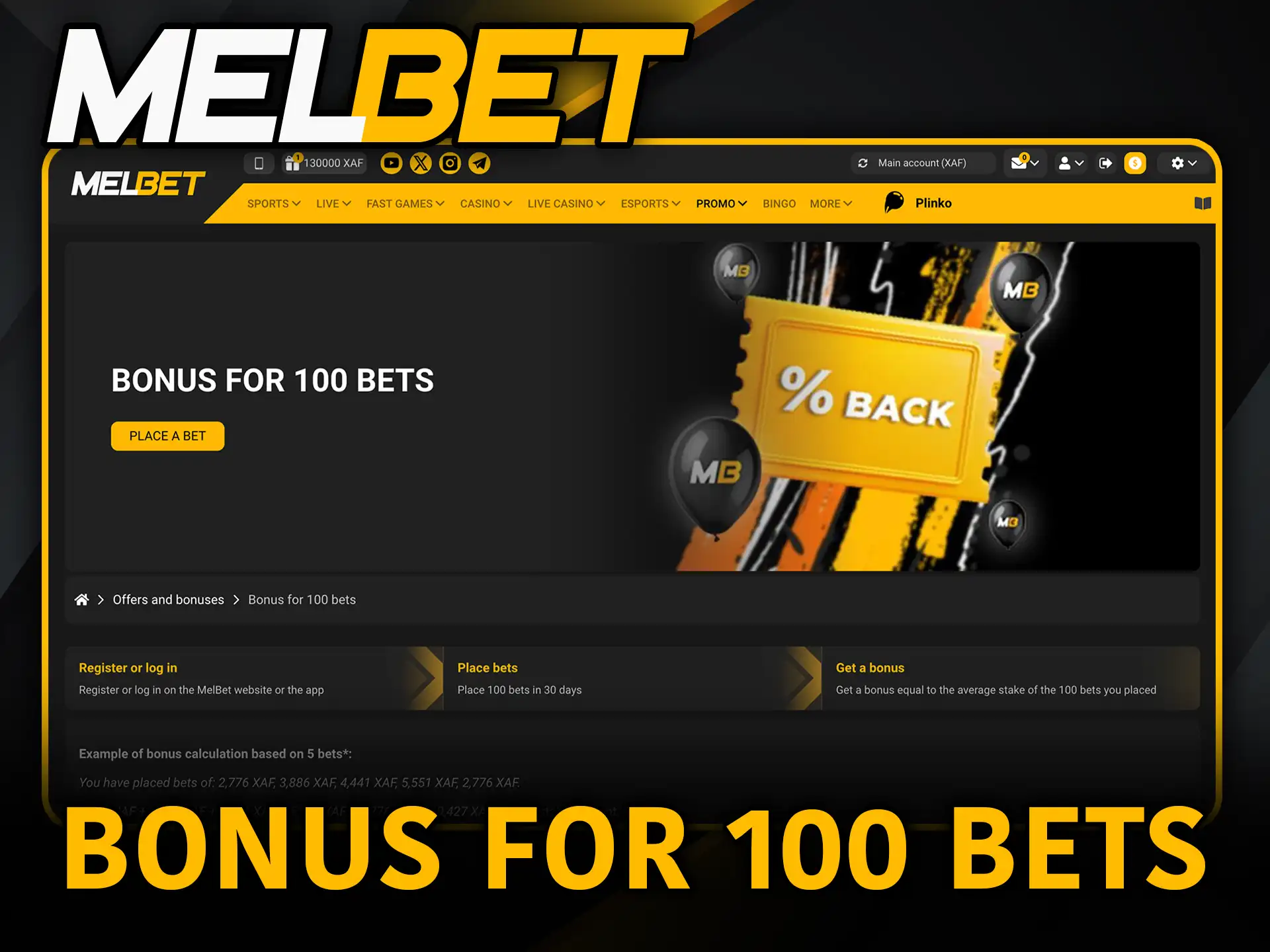 Bonus for 100 bets on Melbet play more and earn more.