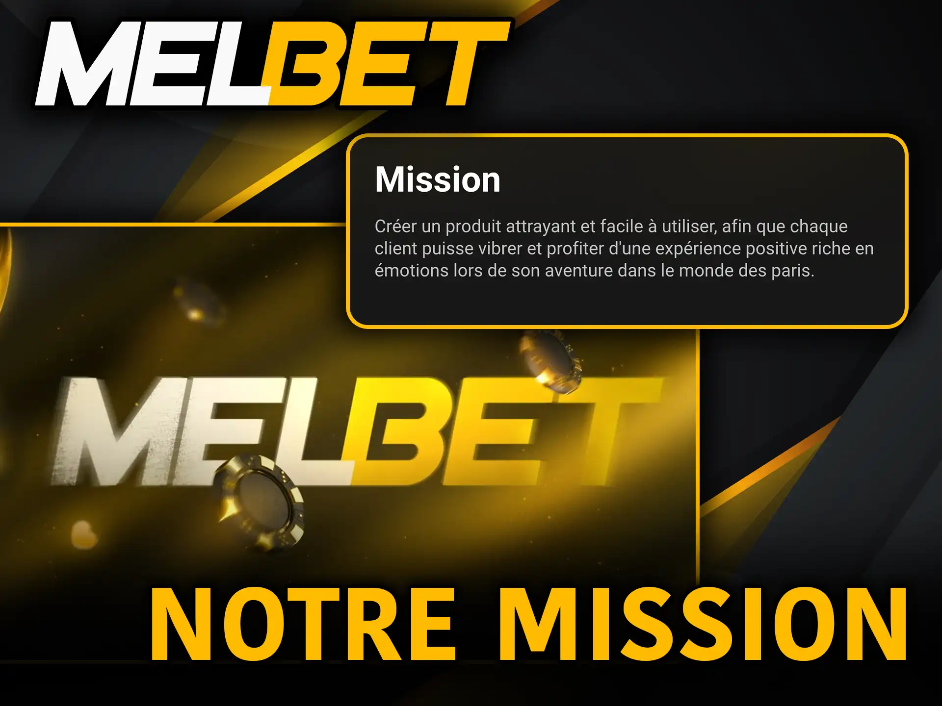 Notre mission chez Melbet offrir la meilleure expérience de jeu.