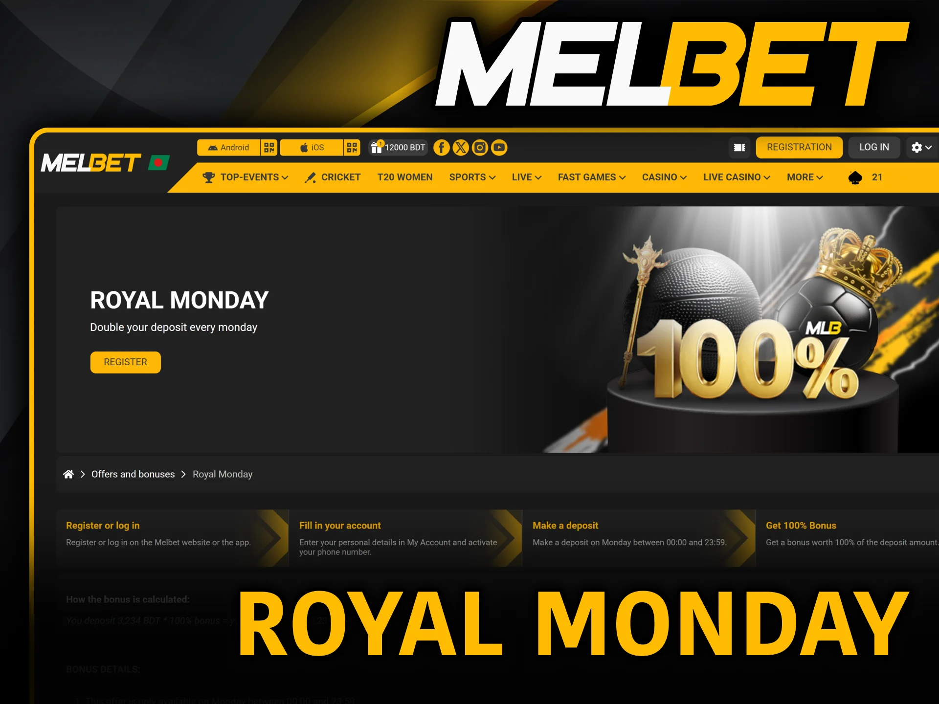 Enjoy the unique Royal Monday promotion with extra Melbet Bonuses.
